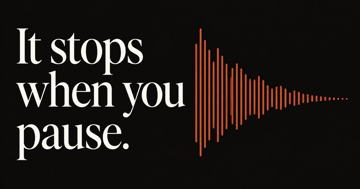 The words "It stops when you pause" set large in serif type on near-black, beside an ember waveform whose bars taper away to nothing